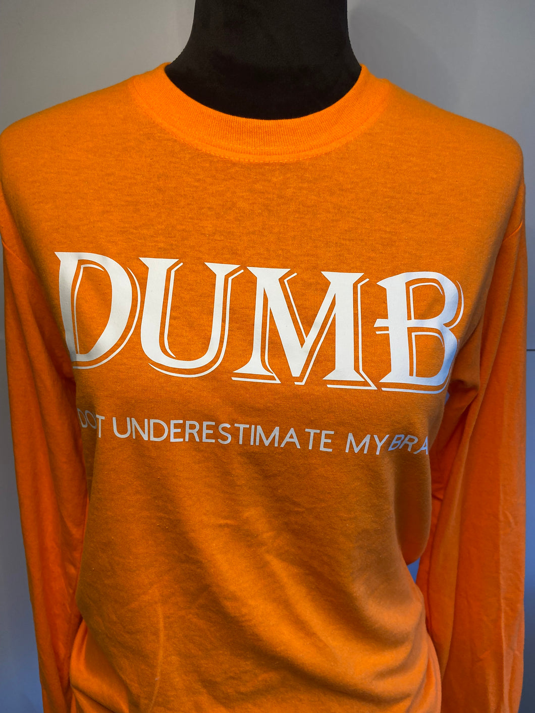 DUMB Orange Long Sleeve Tshirt